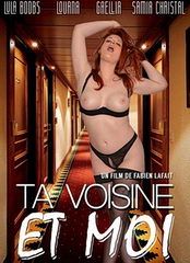 Твой сосед и я / Ta voisine et moi (2020)